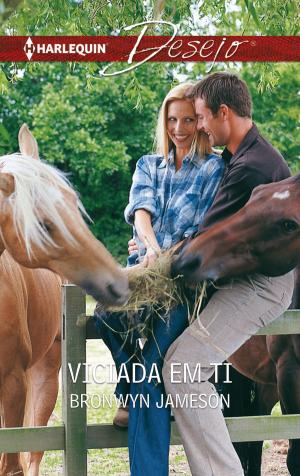 Cover of the book Viciada em ti by Brenda Joyce