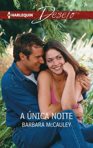 Cover of the book A única noite by Vivienne Lorret