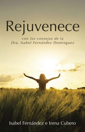 Cover of the book Rejuvenece by Borja Vilaseca