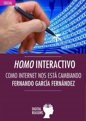 Cover of the book Homo interactivo. Como Internet nos está cambiando by Marta Albert
