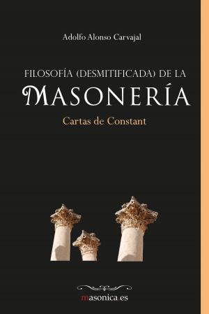 Cover of the book Filosofía (desmitificada) de la masonería by Javier Otaola y Valentín Díaz