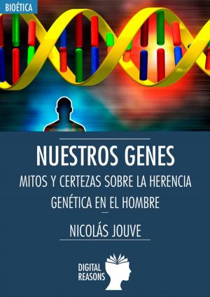 Cover of the book Nuestros genes. Mitos y certezas sobre la herencia genética en el hombre by Carlos Jariod