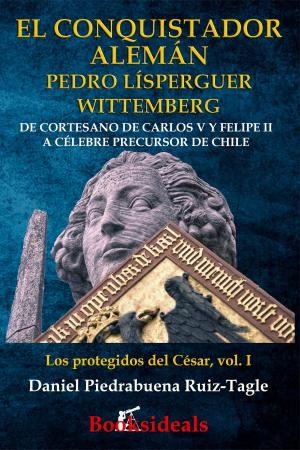 Book cover of El conquistador alemán Pedro Lísperguer Wittemberg