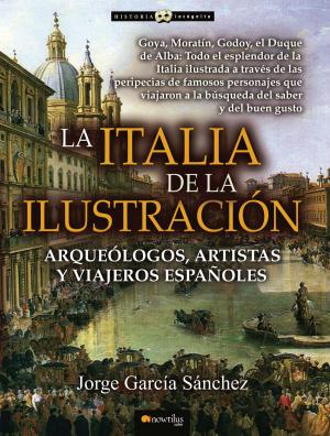 Cover of the book La Italia de la Ilustración by Eladio Romero