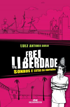 Cover of the book Frei Liberdade by Eduardo Zugaib