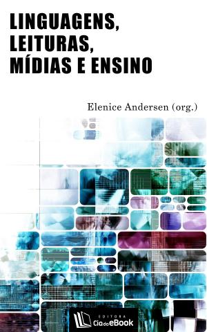 Cover of the book Linguagens, leituras, mídias e ensino by Steve Zhang