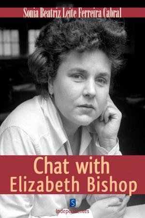 Cover of the book Chat With Elizabeth Bishop by Xiluwa De Lourdes