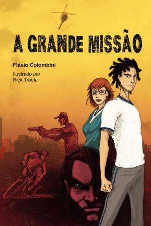 Cover of the book A Grande Missão by Zeca Quintanilha