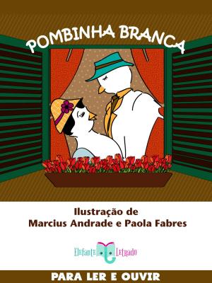 Cover of the book Pombinha Branca by Elefante Letrado