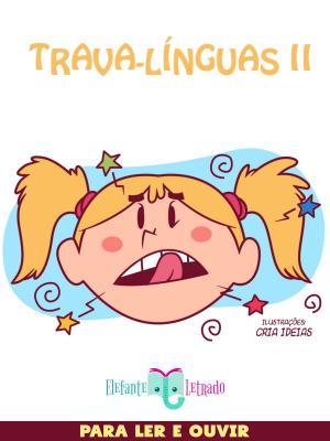 Cover of the book Trava-Línguas II by Elefante Letrado