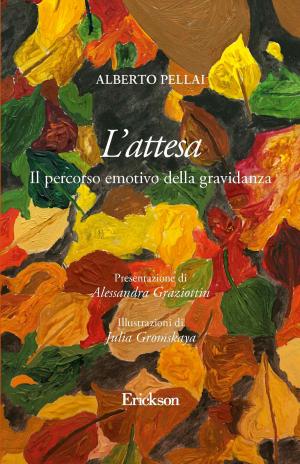 Cover of the book L'attesa. Il percorso emotivo della gravidanza by Gianluca Daffi, Cristina Prandolini