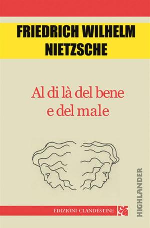 Cover of the book Al di là del bene e del male by Irving Clifford