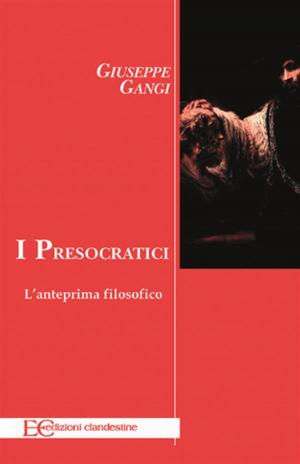 Cover of the book I presocratici. L'anteprima filisofico by Robert Musil