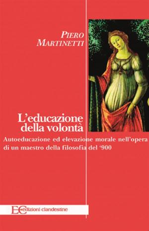 Cover of the book L'educazione della volontà by Paula Regina Pereira Ribeiro