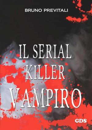 Cover of the book Il serial Killer Vampiro by Simone Turri Daniela Mecca
