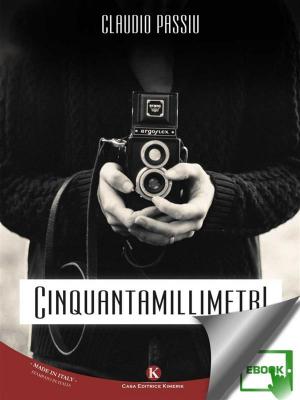 Cover of the book Cinquantamillimetri by Omar Ladurner