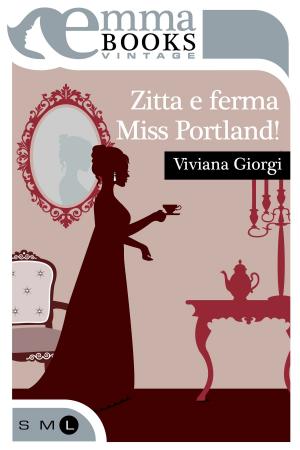 Book cover of Zitta e ferma Miss Portland!