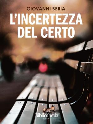 Cover of the book L’incertezza del certo by Cathey Newhouse
