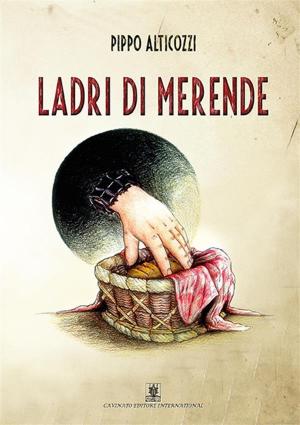 Cover of the book Ladri di Merende by Christian Simoniello