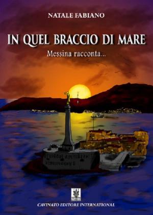 Cover of the book In Quel Braccio Di Mare by Massimiliano Cerruti