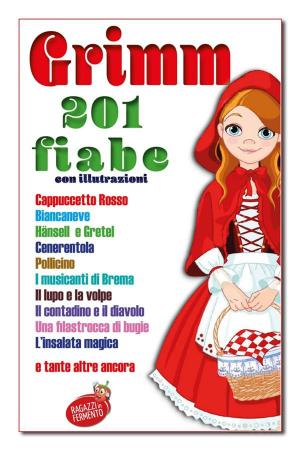 Cover of the book Grimm 201 fiabe by Grazia Deledda