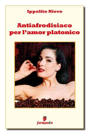 Book cover of Antiafrodisiaco per l'amore platonico