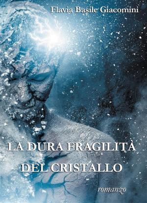 Cover of the book La dura fragilità del cristallo by Penelope Sky