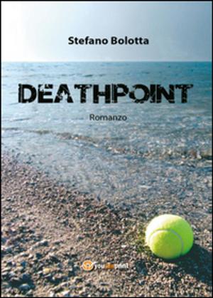 Cover of the book Deathpoint by Luca Stocchi
