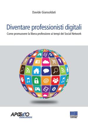 Cover of the book Diventare professionisti digitali by Communication strategies lab