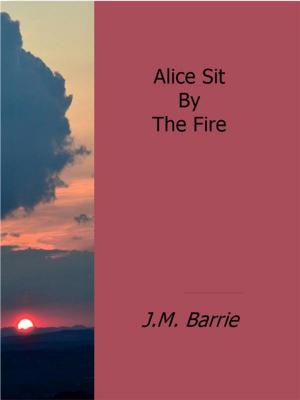 Book cover of Alice Sit By The Fire
