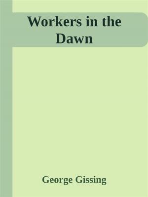 Book cover of Workers in the Dawn