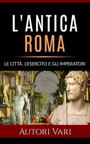 Cover of the book L'antica Roma by Jack London