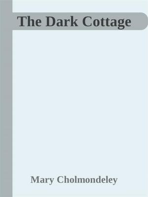 Book cover of The Dark Cottage