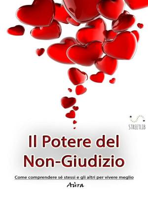 Cover of the book Il Potere del Non-Giudizio by David Dossetor, Donna White, Lesley Whatson