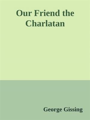 Book cover of Our Friend the Charlatan