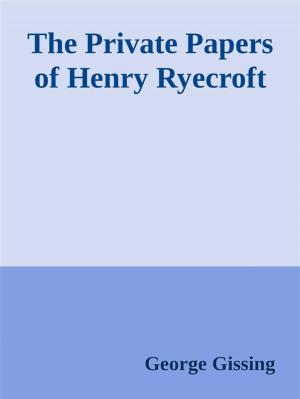 Book cover of The Private Papers of Henry Ryecroft