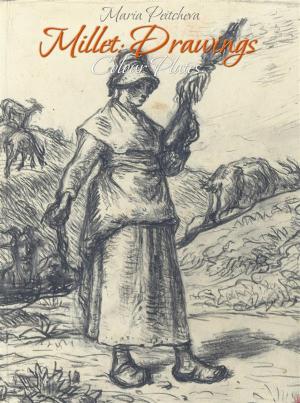 Cover of the book Millet: Drawings Colour Plates by Maria Peitcheva