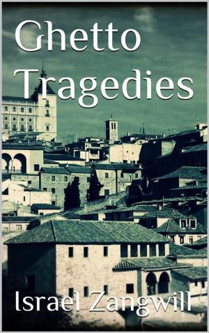 Book cover of Ghetto Tragedies