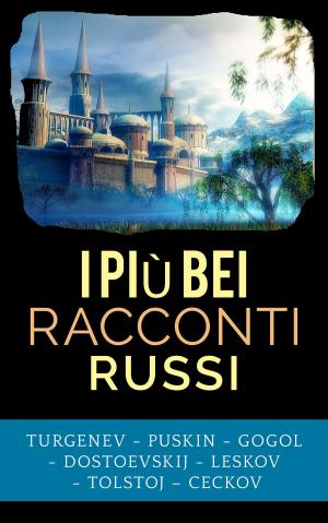 Cover of the book I più bei racconti russi by Gustavo Maluta