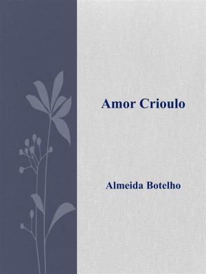 Cover of the book Amor Crioulo by Gérard De Nerval