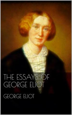 Book cover of The Essays of George Eliot