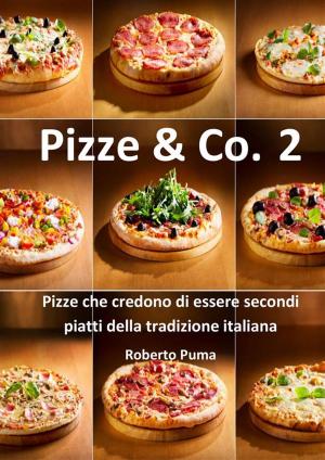 Cover of the book Pizze & Co. Vol 2 by Federica De Filippo