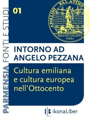 Book cover of Cultura emiliana e cultura europea nell’Ottocento: intorno ad Angelo Pezzana