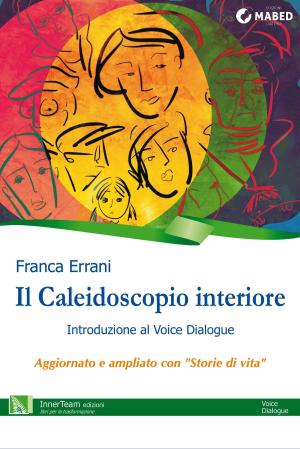 Cover of the book Il Caleidoscopio interiore by Elena G.Rivers