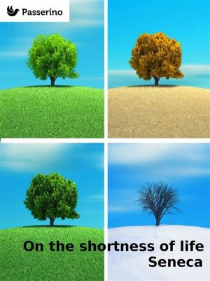 Cover of the book On the shortness of life by Matilde Serao