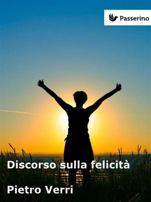 Cover of the book Discorso sulla felicità by Dino Campana