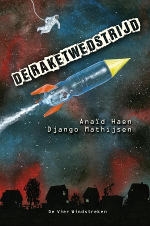Cover of the book De raketwedstrijd by Maria van Donkelaar, Martine van Rooijen
