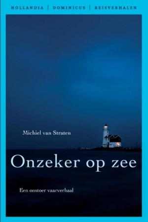 Cover of the book Onzeker op zee by Ted van Lieshout