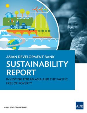 Cover of the book Asian Development Bank Sustainability Report 2015 by Sonia Chand Sandhu, Ramola Naik Singru, John Bachmann, Vaideeswaran Sankaran, Pierre Arnoux