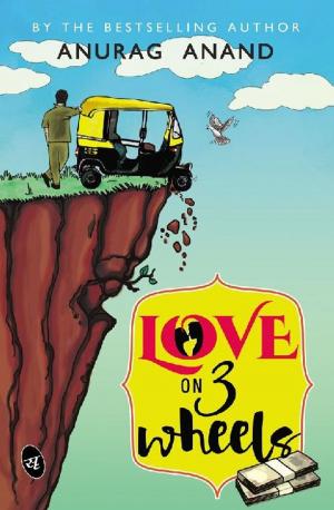 Cover of the book Love on 3 Wheels by Meghna